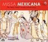Missa Mexicana - Andrew Lawrence-King and the Harp Consort
