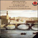 Mendelssohn: Octet in Ef; Tchaikovsky: Souvenir de Florence in D Op70; ConcerTante Chamber Players